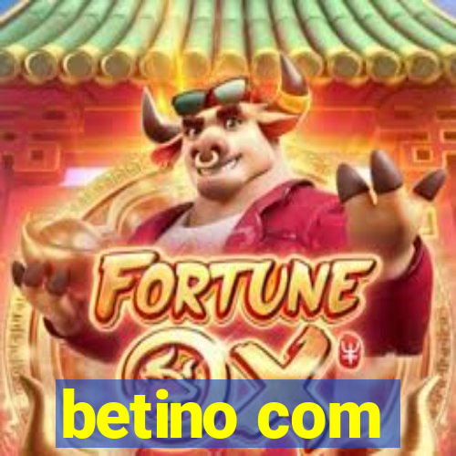 betino com